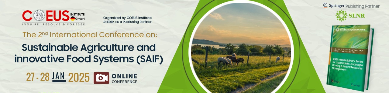 Sustainable Agriculture and innovative Food Systems (SAIF) - 2nd Edition